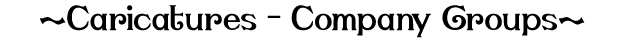 Caricatures - Company Groups