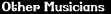 Other Musicians